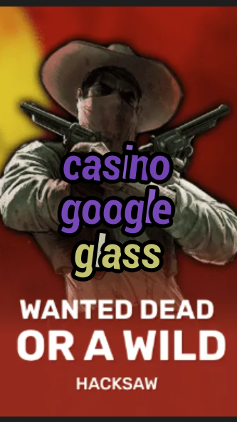 casino google glass-trdjkmsxjksdss.com